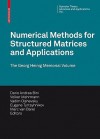 Numerical Methods for Structured Matrices and Applications: The Georg Heinig Memorial Volume - Dario Andrea Bini, Volker Mehrmann, Vadim Olshevsky, Marc Van Barel