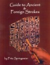 Guide to Ancient and Foreign Strokes - Fritz Springmeier