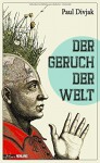 Der Geruch der Welt - Paul Divjak