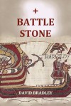 Battle Stone - David Bradley