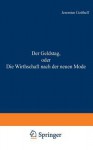 Der Geldstag, Oder Die Wirthschaft Nach Der Neuen Mode - Jeremias Gotthelf