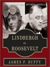 Lindbergh vs. Roosevelt: The Rivalry That Divided America (Audio) - James P. Duffy, Tom Weiner