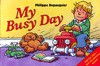 My Busy Day - Philippe Dupasquier