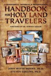 A Geographical, Historical, and Archaeological Handbook for Holy Land Travelers - John Witte Moore, Steven Collins