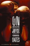 On Boxing - Joyce Carol Oates