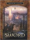 The Sword - Bryan M. Litfin