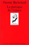 La poétique de l'espace - Gaston Bachelard