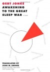 Awakening to the Great Sleep War - Gert Jonke, Jean M. Snook