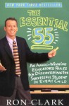 The Essential 55: An Award-Winning Educator's Rules for Discovering the Successful Student in Every Child - Ron Clark