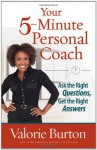 Your 5-Minute Personal Coach - Valorie Burton