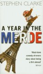 A Year in the Merde - Stephen Clarke