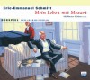 Mein Leben mit Mozart - Éric-Emmanuel Schmitt