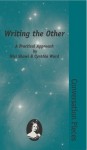 Writing the Other (Conversation Pieces Vol. 8) - Nisi Shawl, Cynthia Ward