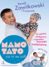 Mamo Tato co Ty na to? - Paweł Zawitkowski