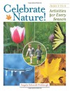 Celebrate Nature!: Activities for Every Season - Angela Schmidt Fishbaugh