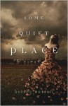 Some Quiet Place - Kelsey Sutton