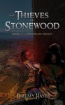 The Thieves of Stonewood - Jeremy Hayes