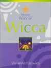 Way of Wicca - Vivianne Crowley