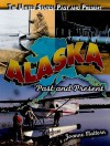 Alaska: Past and Present - Joanne Mattern