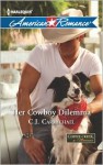 Her Cowboy Dilemma - C.J. Carmichael