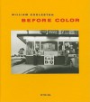 Before Color - William Eggleston