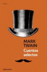 Cuentos selectos - Mark Twain, Miguel Temprano García