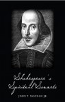 Shakespeare's Spiritual Sonnets - John T. Noonan Jr.