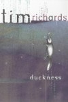 Duckness - Tim Richards