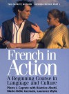 French in Action: A Beginning Course in Language and Culture, Part 1 - Pierre J. Capretz, Beatrice Abetti, Marie Odile-Germain