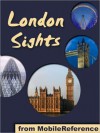 London Sights: a travel guide to the top 60 attractions in London, England, UK - MobileReference