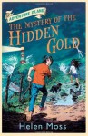 The Mystery of the Hidden Gold - Helen Moss