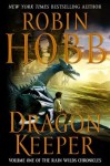 Dragon Keeper - Robin Hobb, Megan Lindholm