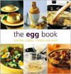 The Egg Book: Souffles, Crapes, Frittatas and More - Hamlyn