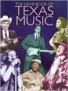 The Handbook of Texas Music - Roy Barkley, Douglas E. Barnett, Gary Hartman, Dave Oliphant, Casey Monahan, Cathy Brigham, George B. Ward