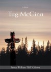 Tug McGinn - James William Gibson