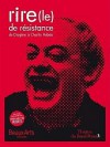 Le rire de résistance: de Diogène à Charlie Hebdo - Jean-Michel Ribes