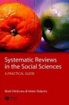 Systematic Reviews in the Social Sciences: A Practical Guide - Mark Petticrew, Helen Roberts