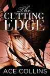 The Cutting Edge - Ace Collins