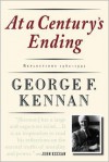 At a Century's Ending: Reflections, 1982-1995 - George F. Kennan