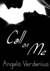 Call on Me - Angela Verdenius