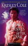 Dark Desires After Dusk - Kresley Cole