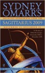 Sydney Omarr's Day-By-Day Astrological Guide for Sagittarius 2009 - Trish MacGregor, Carol Tonsing