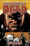 The Walking Dead 18: Grenzen (German Edition) - Robert Kirkman, Marc-Oliver Frisch, Charlie Adlard