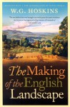 Making Of The English Landscape - W.G. Hoskins