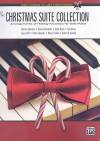 The Christmas Suite Collection: Arrangements of Holiday Favorites for Solo Piano - Sharon Aaronson, Cindy Berry, Joyce Grill, Tom Gerou