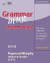 Grammar in Use: Intermediate, Korean Edition - Raymond Murphy, William R. Smalzer, Heshim Song