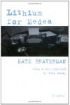 Lithium for Medea: A Novel - Kate Braverman, Rick Moody