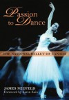 Passion to Dance: The National Ballet of Canada - James Neufeld