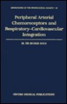 Peripheral Arterial Chemoreceptors and Respiratory-Cardiovascular Integration - M. de Burgh Daly, DALY