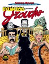 Dylan Dog Super Book n. 7: Dylan Dog presenta Groucho - Tiziano Sclavi, Luigi Piccatto, Claudio Chiaverotti, Luigi Mignacco, Claudio Villa